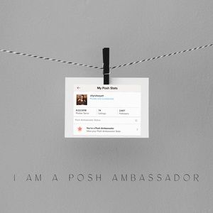 I am a Posh Ambassador